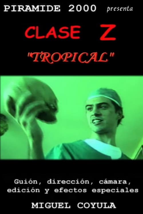 Poster for Clase Z Tropical