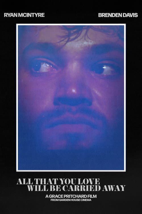 Poster for All That You Love Will Be Carried Away