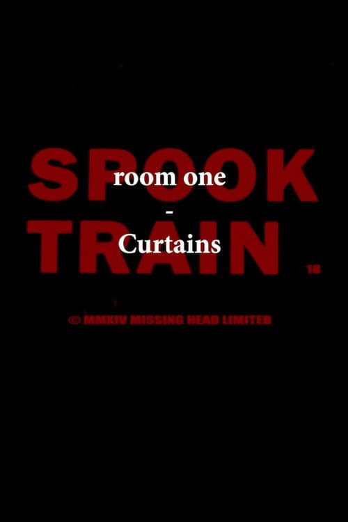 Poster for Spook Train: Room One – Curtains