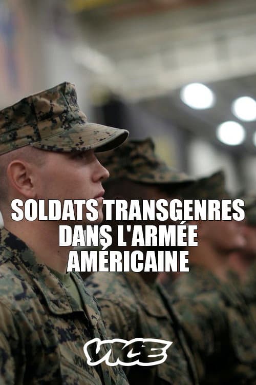 Постер до фільму «Soldats transgenres dans l'armée américaine»