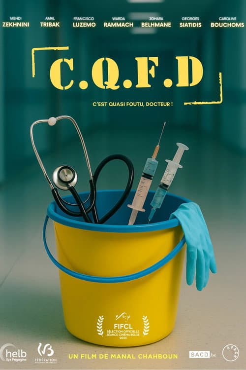 Poster for C.Q.F.D. : C’est quasi foutu, Docteur !