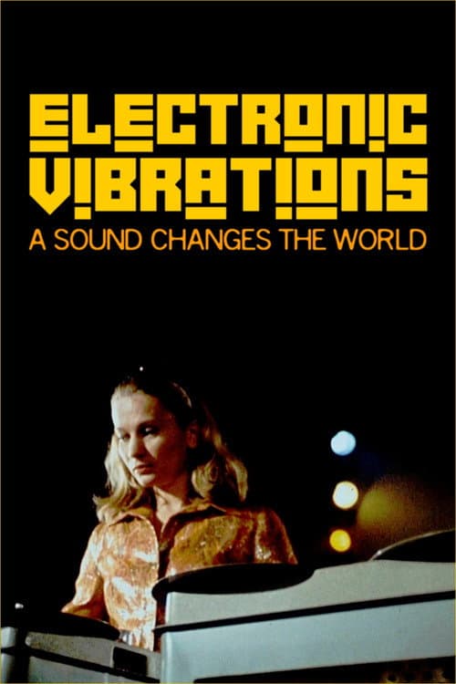 Poster for Electronic Vibrations: A Sound Changes the World