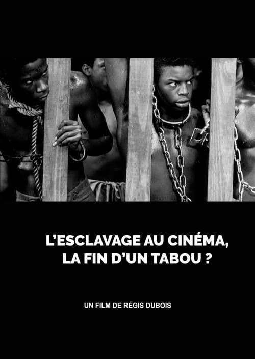 Poster for L’esclavage au cinéma, la fin d’un tabou ?