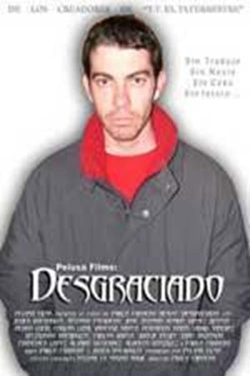 Poster for El desgraciado