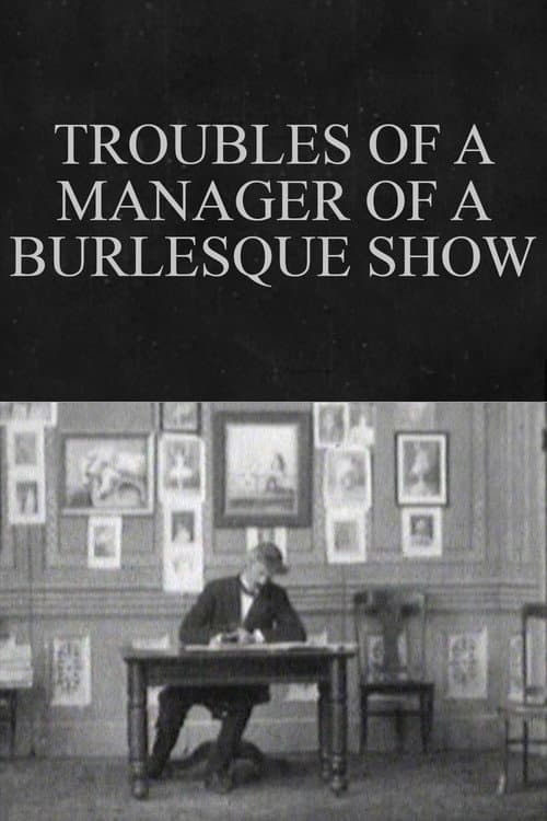Poster for Troubles of a Manager of a Burlesque Show