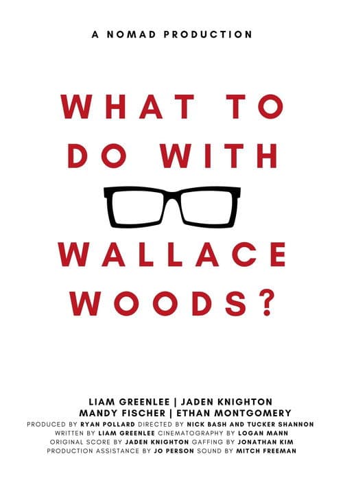 Poster for What to Do with Wallace Woods?