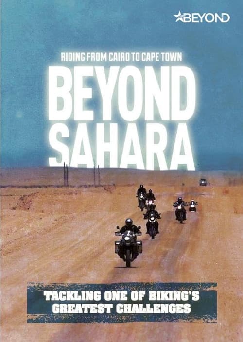 Poster for Beyond Sahara: Riding from Cairo to Cape Town