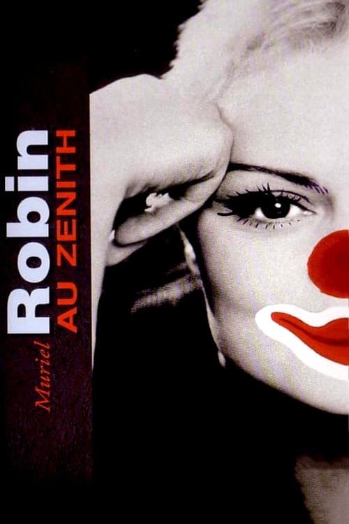 Poster for Muriel Robin au Zénith : Toute seule comme une grande