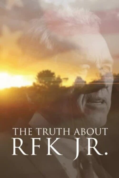 Poster for The Truth About RFK Jr.