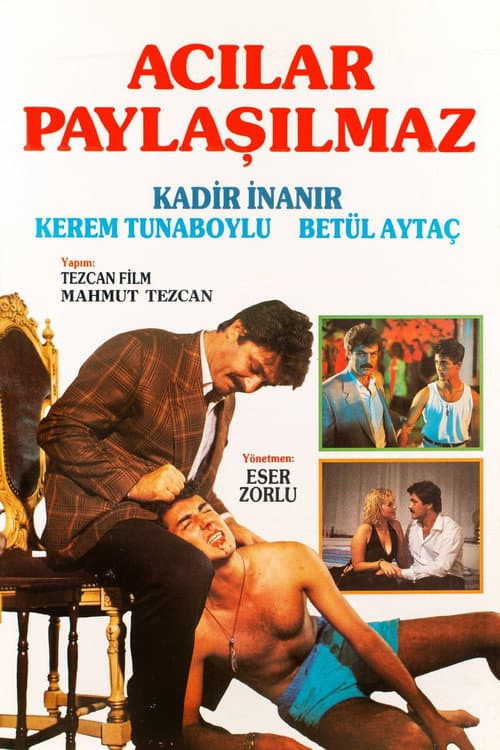 Poster for Acılar Paylaşılmaz