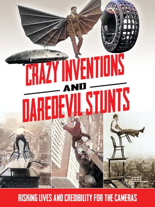 Poster for Crazy Inventions and Daredevil Stunts