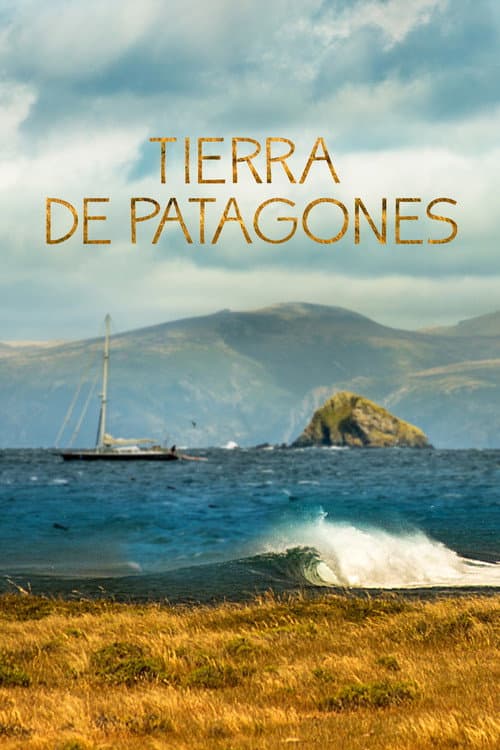 Poster for Tierra de Patagones: Six Months in Patagonia