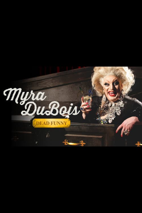 Poster for Myra DuBois: Dead Funny