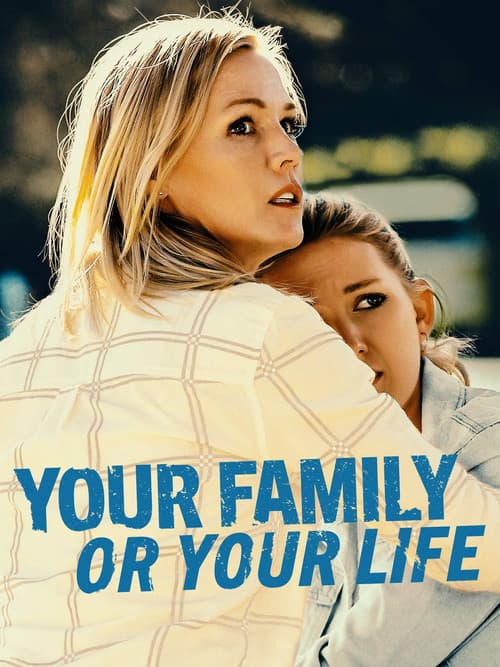 Poster for Your Family or Your Life