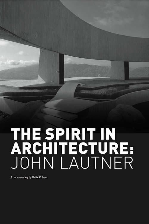 Poster for The Spirit in Architecture: John Lautner