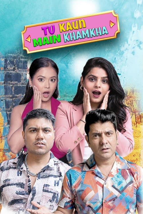 Poster for Tu Kaun Mein Khamkha