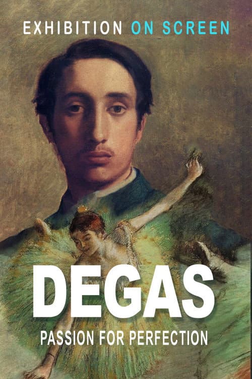 Poster for Degas: Passion for Perfection