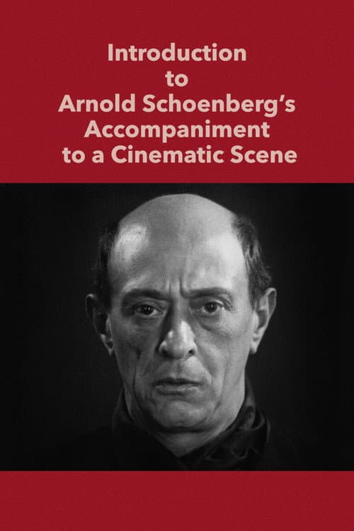 Poster for Introduction to Arnold Schoenberg’s Accompaniment to a Cinematic Scene