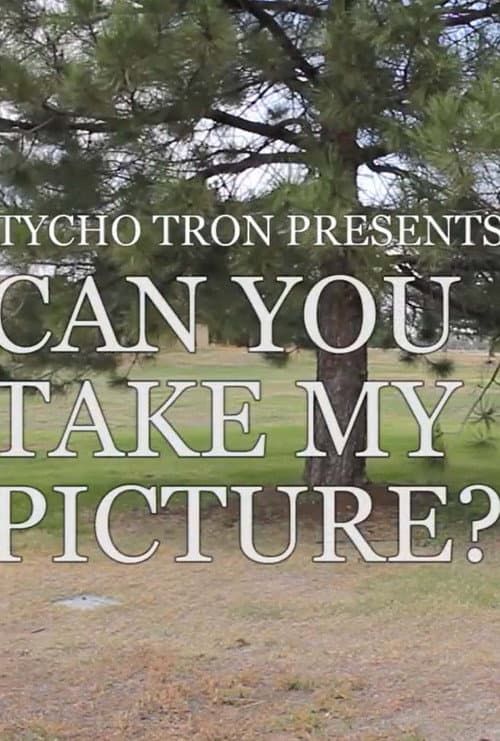 Poster for Can You Take My Picture?