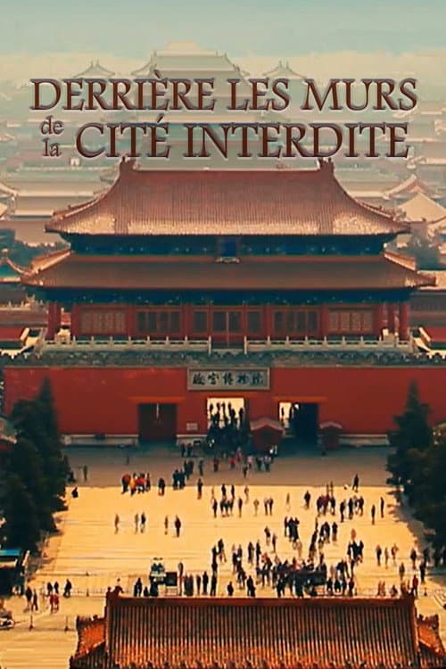 Poster for Derrière les murs de la Cité interdite