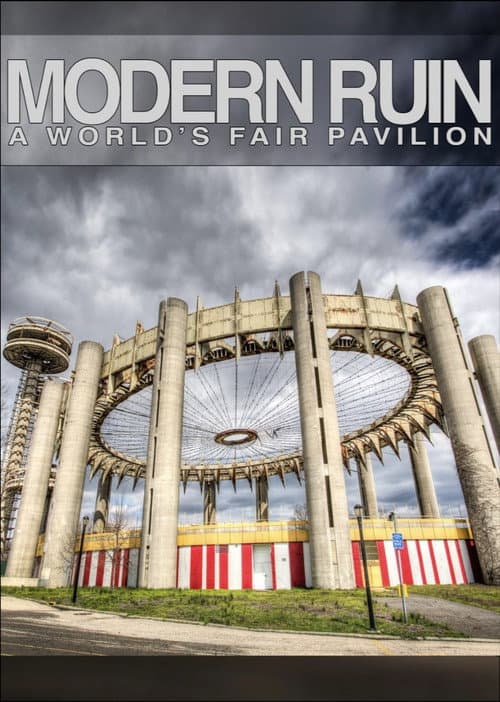 Poster for Modern Ruin: A World's Fair Pavilion