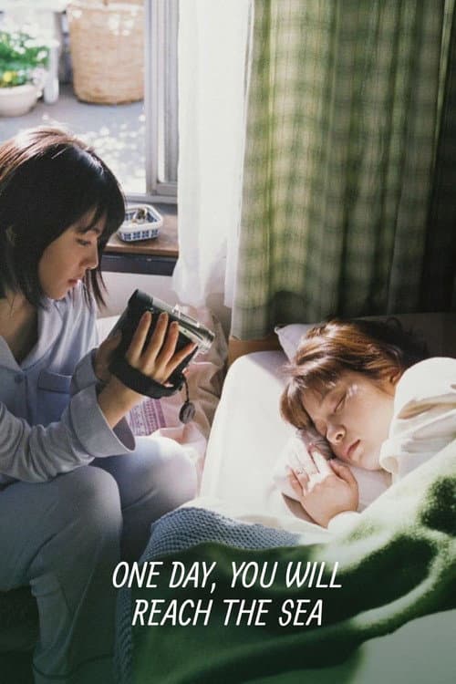 Poster for One Day, You Will Reach the Sea