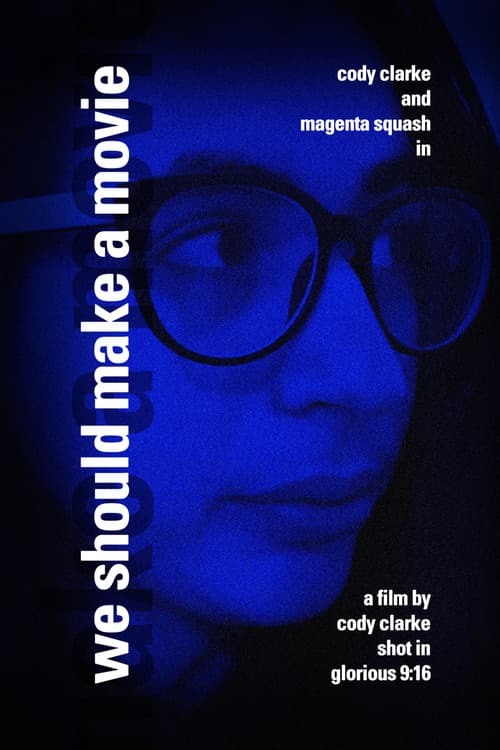 Poster for We Should Make a Movie