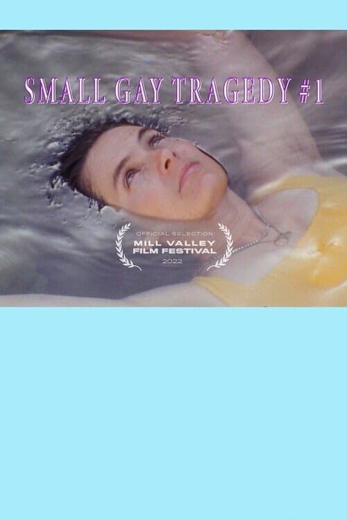 Poster for Small Gay Tragedy #1