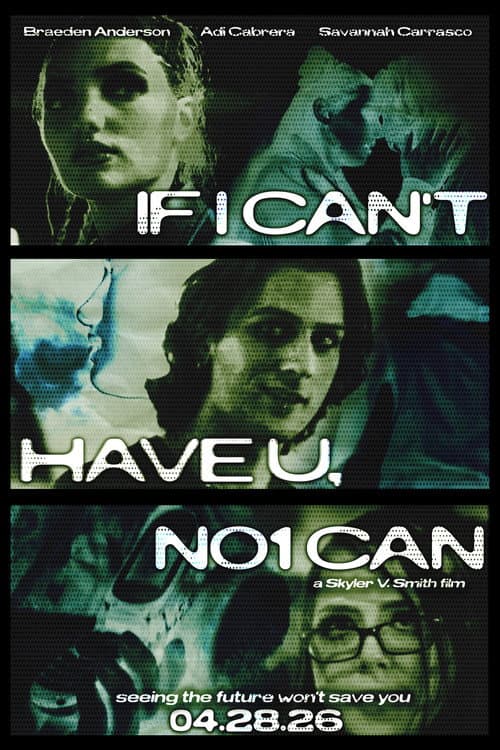 Poster for If I Can't Have U, No1 Can