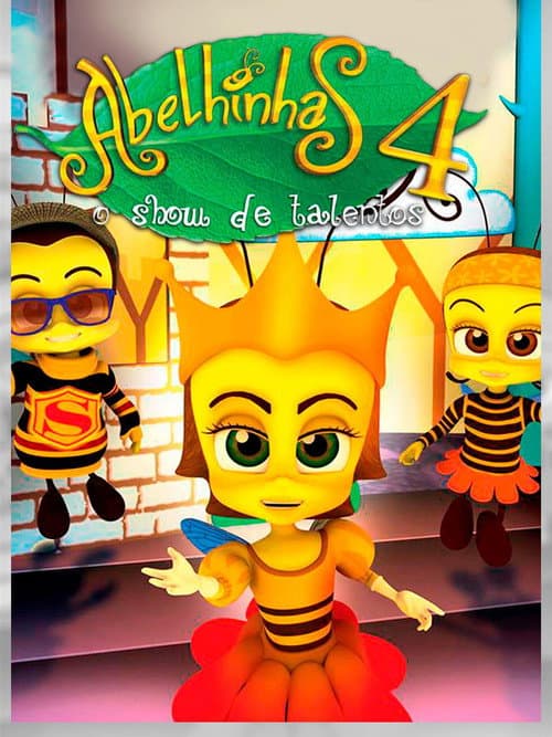 Poster for Abelhinhas 4 - O Show de Talentos