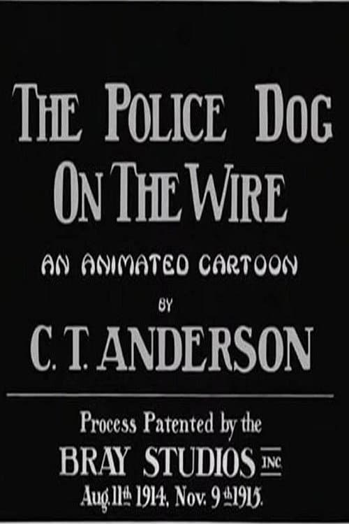 Постер до фільму «Police Dog on the Wire»