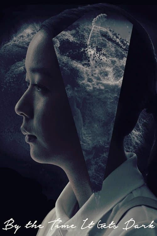 Poster for By the Time It Gets Dark