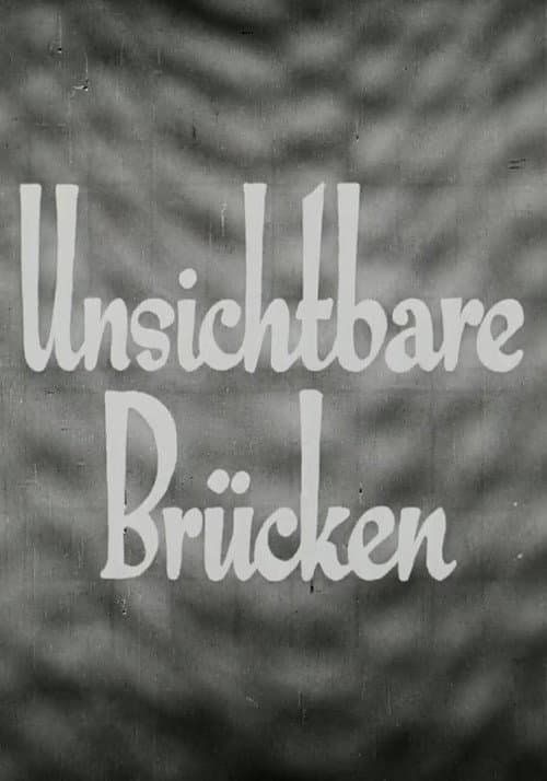 Poster for Unsichtbare Brücken