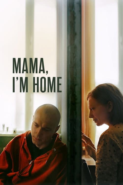 Постер до фільму «Мамо, я вдома»