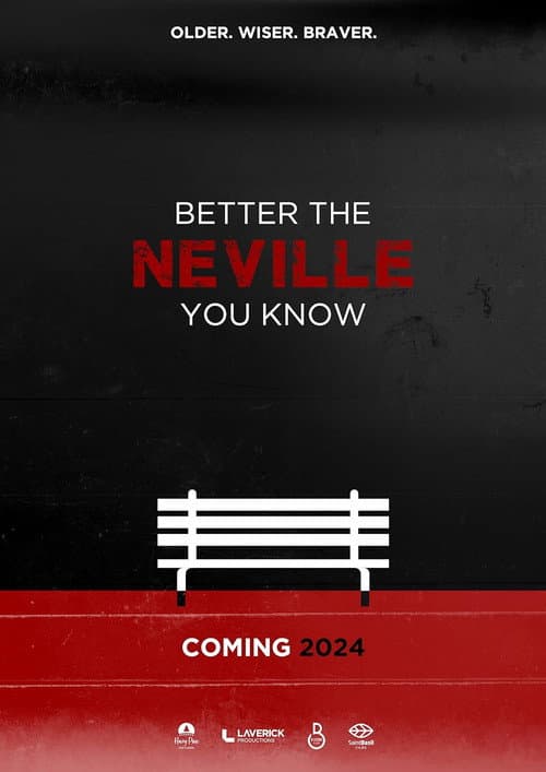 Poster for Better the Neville You Know