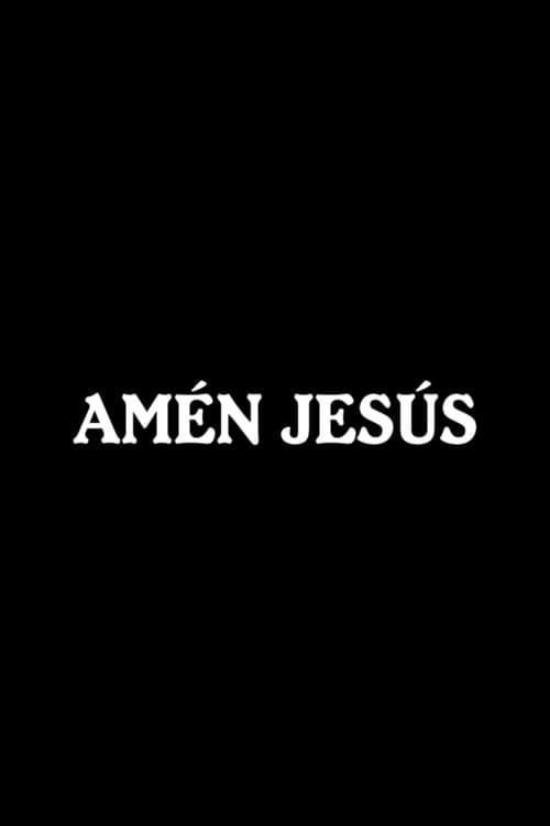 Poster for Amén Jesús