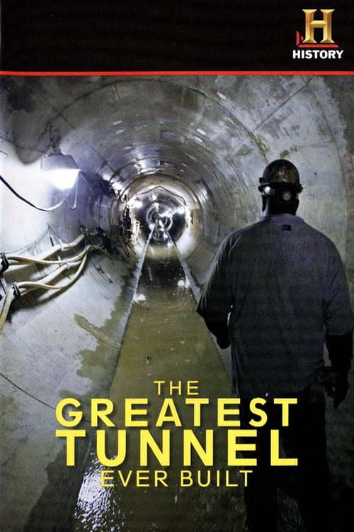Poster for The Greatest Tunnel Ever Built