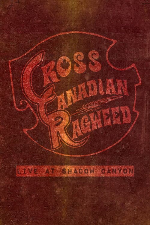 Poster for Cross Canadian Ragweed: Live at Shadow Canyon