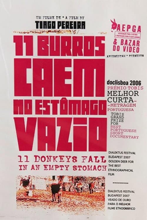 Poster for 11 Donkeys Fall in an Empty Stomach