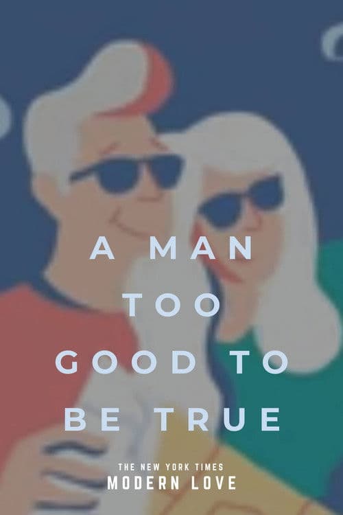 Poster for Modern Love: A Man Too Good to Be True