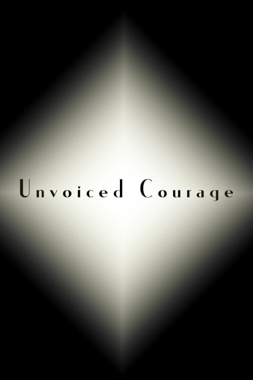 Poster for Unvoiced Courage