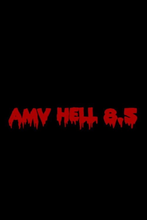 Poster for AMV Hell 8.5