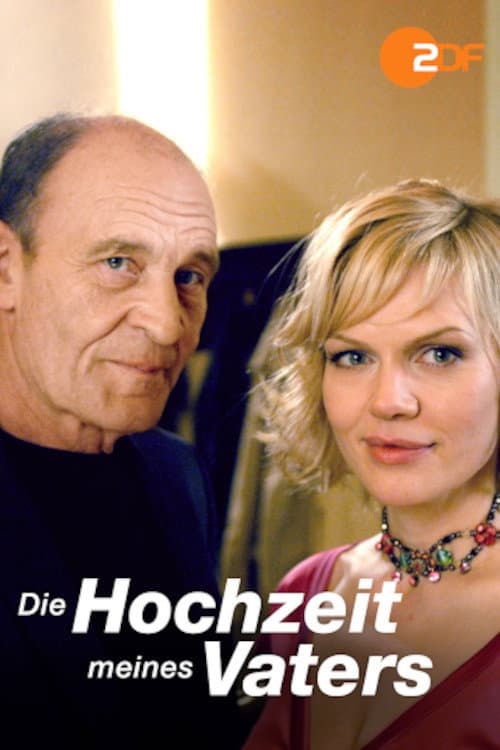Poster for Die Hochzeit meines Vaters