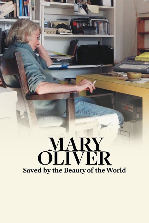 Poster for Mary Oliver: Saved by the Beauty of the World