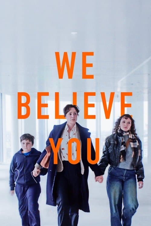 Poster for We Believe You