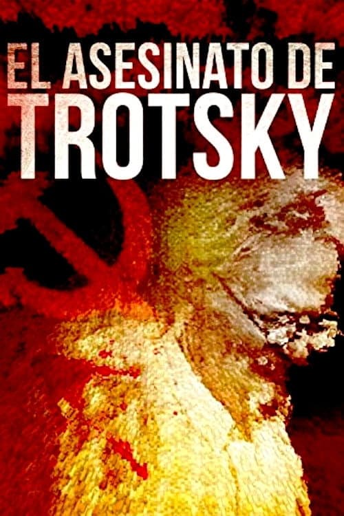 Poster for The Assassination of Leon Trotsky