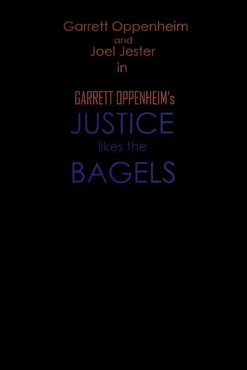Poster for Justice Likes the Bagels