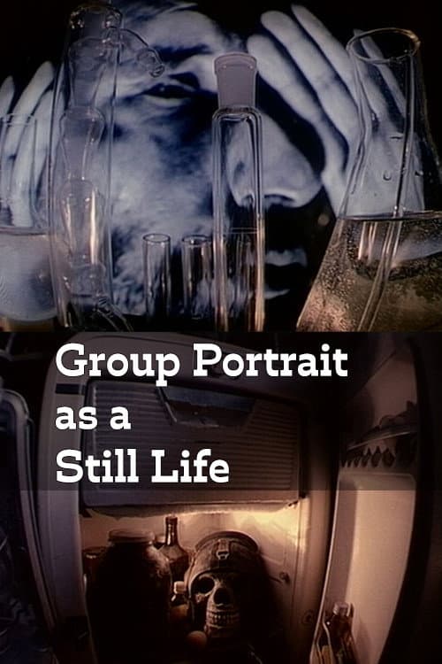 Постер до фільму «Group Portrait as a Still Life»