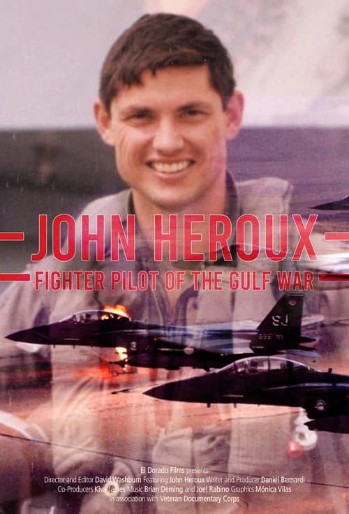 Poster for John Heroux: Gulf War Fighter Pilot