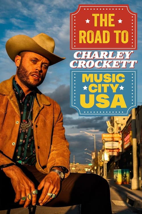 Постер до фільму «Charley Crockett: The Road to Music City USA»